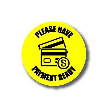 Ergomat 6in CIRCLE SIGNS Please Have Payment Ready DSV-SIGN 36 #6130 -UEN